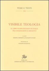 Visibile teologia. Il libro figurato in Italia tra Cinquecento e Seicento edito da Storia e Letteratura