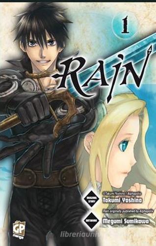 Rain vol.1 di Takumi Yoshino, Megumi Sumikawa edito da GP Manga