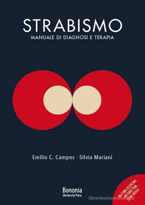 Strabismo. Manuale di diagnosi e terapia di Emilio C. Campos edito da Bononia University Press