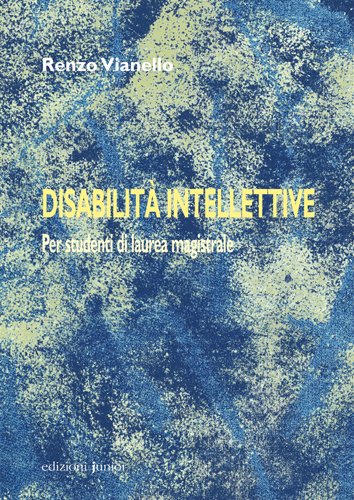 Disabilità intellettive di Renzo Vianello edito da Edizioni Junior