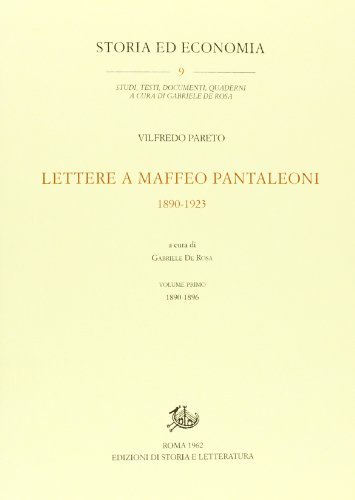 Lettere a Maffeo Pantaleoni (1890-1923) di Vilfredo Pareto edito da Storia e Letteratura