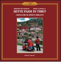 Sette passi in Tibet. Cronache di spiriti erranti di Ernesto De Angelis, Rigel Langella edito da Ludica