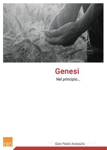 Genesi. Nel principio... di Gian Paolo Aranzulla edito da Coram Deo