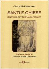 Santi e chiese. Itinerario devozionale a Ferrara di Gina Nalini Montanari edito da Este Edition