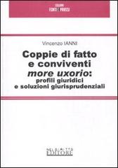 Coppie di fatto e conviventi more uxorio: profili giuridici e soluzioni giurisprudenziali di Vincenzo Ianni edito da Neldiritto.it