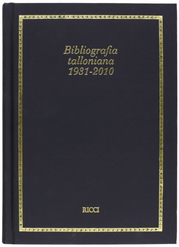 Bibliografia talloniana 1931-2010 di Franco M. Ricci, Anna Mavilla edito da Franco Maria Ricci