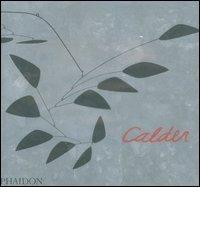 Calder. Gravity and grace edito da Phaidon