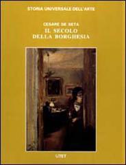 Le civiltà dell'Occidente. Il secolo della borghesia di Cesare De Seta edito da UTET