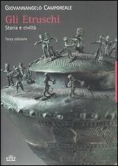 Gli etruschi. Storia e civiltà di Giovannangelo Camporeale edito da UTET