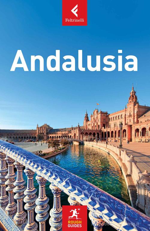 Andalusia di Geoff Garvey, Mark Ellingham edito da Feltrinelli