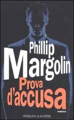 Prova d'accusa di Phillip Margolin edito da Sperling & Kupfer