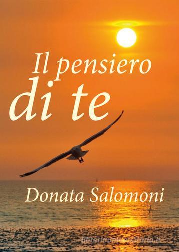 Il pensiero di te di Donata Salomoni edito da Youcanprint