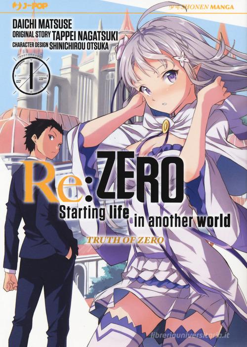 Re: zero. Starting life in another world. Truth of zero vol.1 di Tappei Nagatsuki edito da Edizioni BD