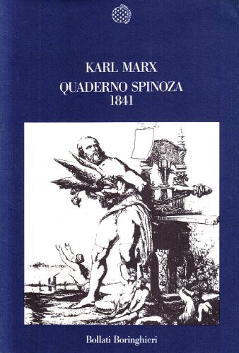 Quaderno Spinoza 1841 di Karl Marx edito da Bollati Boringhieri