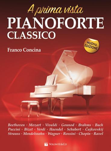Pianoforte classico a prima vista. Nuova ediz. di Franco Concina edito da Volontè & Co