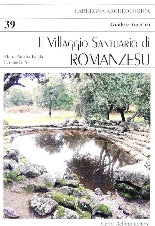 Il villaggio santuario di romanzesu di M. Ausilia Fadda edito da Carlo Delfino Editore