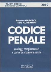 Codice penale con leggi complementari e codice di procedura penale di Roberto Garofoli, Sara Alivernini edito da Neldiritto.it