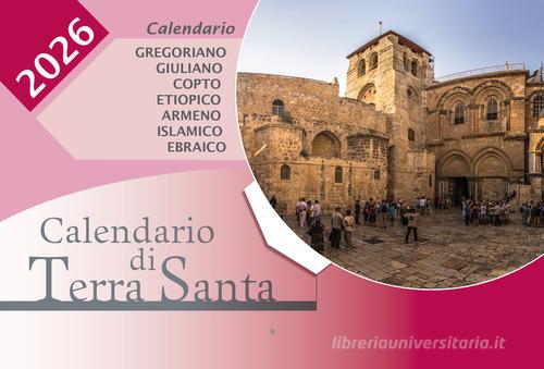 Calendario di Terra Santa 2026 di Alberto Elli edito da TS - Terra Santa
