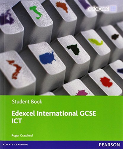 Edexel international GCSE ICT student book. Per le Scuole superiori. Con espansione online edito da Pearson Longman