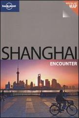 Shanghai. Con cartina. Ediz. inglese di Christopher Pitts edito da Lonely Planet