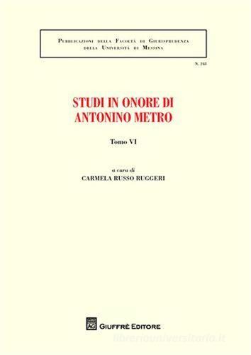 Studi in onore di Antonino Metro vol.6 edito da Giuffrè