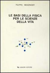 Le basi della fisica per le scienze della vita di Filippo Menzinger edito da Liguori