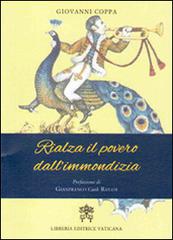 Rialza il povero dall'immondizia di Giovanni Coppa, Gianfranco Ravasi edito da Libreria Editrice Vaticana