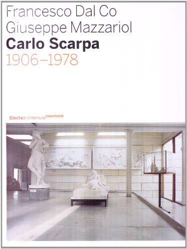 Carlo Scarpa (1906-1978) di Francesco Dal Co, Giuseppe Mazzariol edito da Mondadori Electa