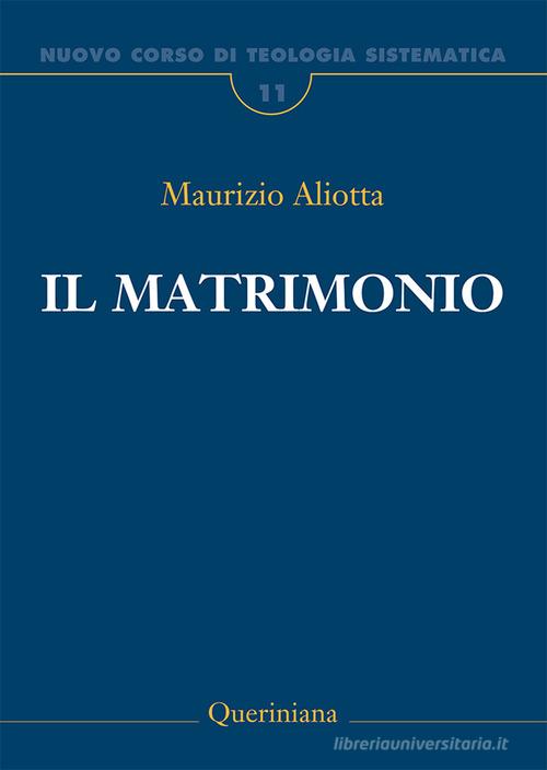 Nuovo corso di teologia sistematica vol.11 di Maurizio Aliotta edito da Queriniana