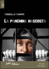 La panchina nascosta di Graziella Canapei edito da 0111edizioni