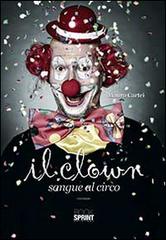 Il clown. Sangue al circo di Mauro Cartei edito da Booksprint