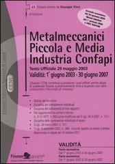 Metalmeccanici piccola e media industria Confapi edito da Finanze & Lavoro