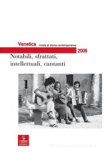 Venetica. Annuario di storia delle Venezie in età contemporanea (2006) vol.2 edito da Cierre Edizioni