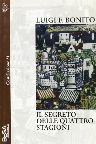 Il segreto delle quattro stagioni di Luigi Bonito edito da Salento Books