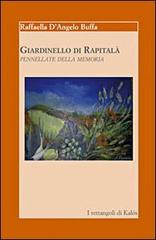 Giardinello di Rapitalà. Pennellate della memoria di Raffaella D'Angelo Buffa edito da Edizioni d'arte Kalós