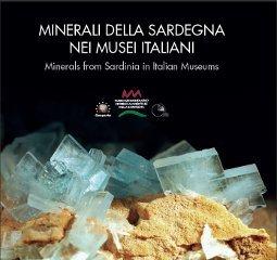 Minerali della Sardegna nei musei italiani di Paolo Stara, Roberto Rizzo, Mauro Astolfi edito da AMI (Ciriè)