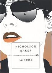 La pausa di Nicholson Baker edito da Mondadori