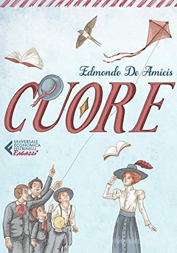 Cuore di Edmondo De Amicis edito da Feltrinelli