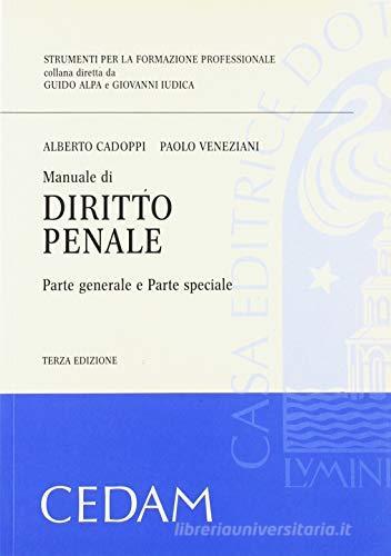 Manuale di diritto penale. Parte generale e parte speciale di Alberto Cadoppi, Paolo Veneziani edito da CEDAM