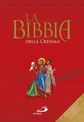 La Bibbia della cresima. Ediz. speciale edito da San Paolo Edizioni