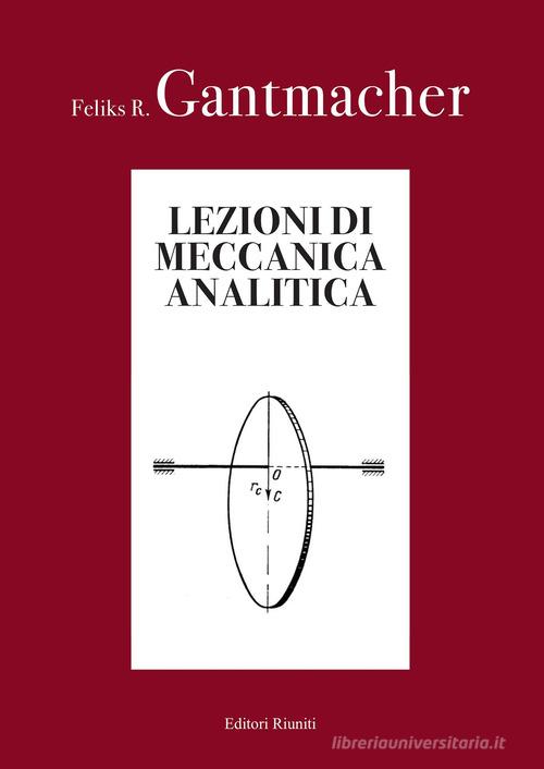 Lezioni di meccanica analitica di Feliks R. Gantmacher edito da Editori Riuniti