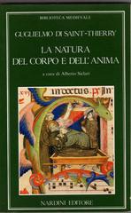 La natura del corpo e dell'anima di Guglielmo di Saint-Thierry edito da Nardini