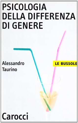 Psicologia della differenza di genere di Alessandro Taurino edito da Carocci