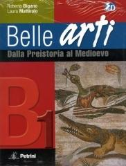 Belle arti. Vol. B1-B2-B3. Per la Scuola media. Con espansione online edito da Petrini
