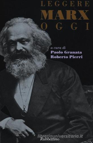 Leggere Marx oggi edito da Rubbettino