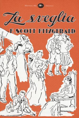 La sveglia di Francis Scott Fitzgerald edito da Mattioli 1885