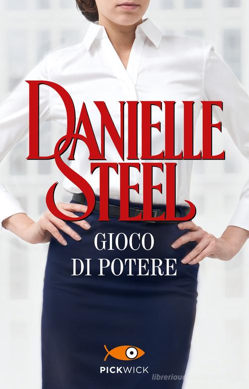 Gioco di potere di Danielle Steel edito da Sperling & Kupfer