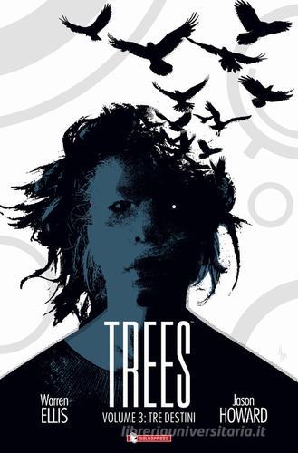 Trees vol.3 di Warren Ellis, Jason Howard edito da SaldaPress