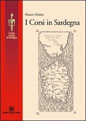 I corsi in Sardegna di Mauro Maxia edito da Edizioni Della Torre