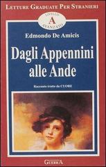 Dagli Appennini alle Ande. Livello avanzato di Edmondo De Amicis edito da Guerra Edizioni
